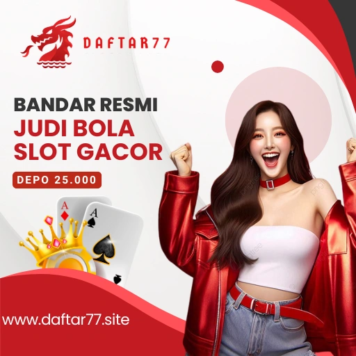 Daftar77 Situs Taruhan Bola Over Under dan Slot RTP Tinggi